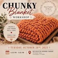 Chunky Blanket Workshop - Witchdoctor Brewing Company