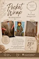 Crocheted Cozy Pocket Wrap Workshop - Re-Loved Designs LLC