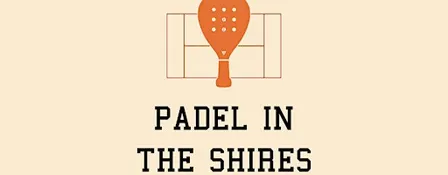 Padel in the Shires: Summer Send Off