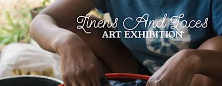Art Exhibition Opening: Linens and Laces