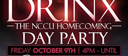DRINX the NCCU HOMECOMING DAYPARTY 2026 & MORE!