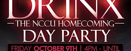 DRINX the NCCU HOMECOMING DAYPARTY 2026