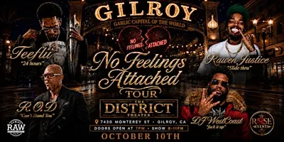 No feelings attached Tour (Gilroy)