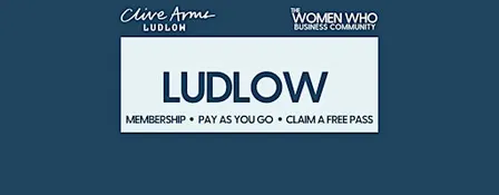 LUDLOW - Networking with The Women Who Business Community