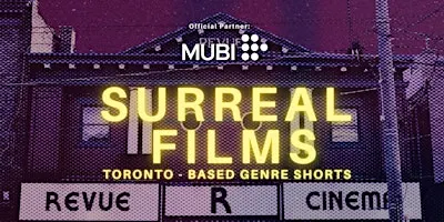 Surreal Films: Toronto-Based Genre Shorts