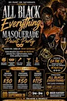 ALL BLACK EVERYTHING: Masquerade Paint Party