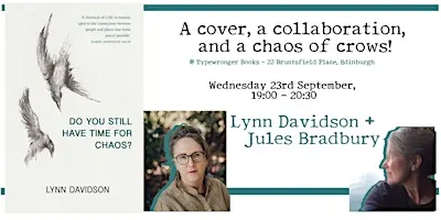 Do You Still Have Time for Chaos? with Lynn Davidson and Jules Bradbury
