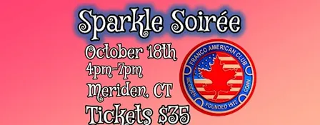 Sparkle Soirée Fundraiser for the Franco American Club