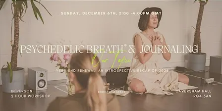 PSYCHEDELIC BREATH® + Journaling Ritual | Reading - Caversham, Berkshire