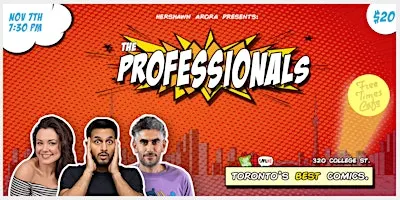 The Professionals Comedy Show - Toronto's Best Stand-Up Comedy