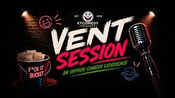 Vent Session: An Improv Comedy Experience