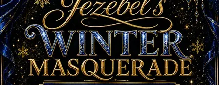 Jester's & Jezebel's Winter Masquerade
