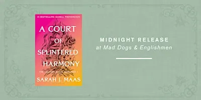 Midnight Release Party | A Court of Splintered Harmony