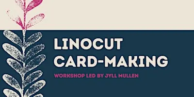 Linocut Workshop