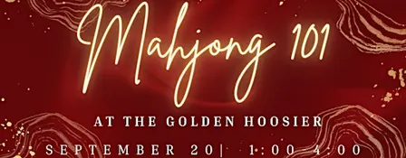 Mahjong 101 on 9/20 at The Golden Hoosier with Mahj Podge