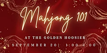 Mahjong 101 on 9/20 at The Golden Hoosier with Mahj Podge