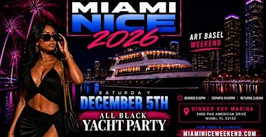 Miami Nice 2026 | Art Basel Weekend All Black Yacht Party