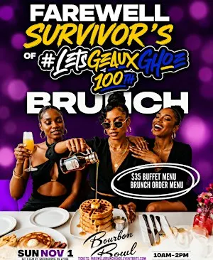 FAREWELL/ SURVIVOR'S  OF GHOE BRUNCH  INDOOR/OUTDOOR  EAT, DRINK, ROLL