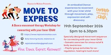 Move to Express- A Dance Therapy Workshop for Inner Child Reconnection