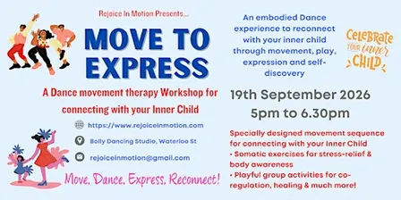 Move to Express- A Dance Therapy Workshop for Inner Child Reconnection