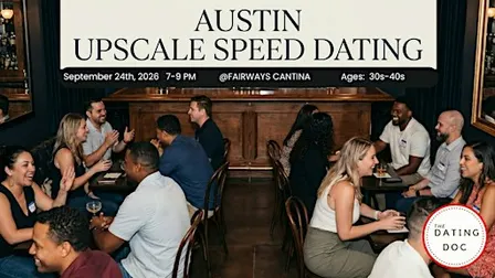 Austin Upscale Speed Dating (Ages: 30s-40s)