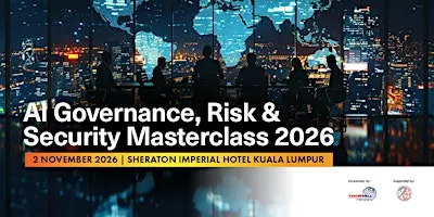 AI GOVERNANCE, RISK & SECURITY MASTERCLASS 2026