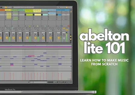 Ableton Lite 101: Making Music