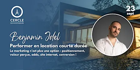 ⭕️ Les soirées immo : Performer en location courte durée