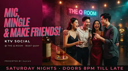 ✨ MIC, MINGLE & MAKE FRIENDS! ✨ KTV Social @ The Q Room *Drink Included*