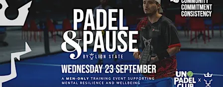 Padel & Pause : LION State (Men Only)