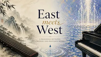 East Meets West – A Musical Dialogue between cultures
