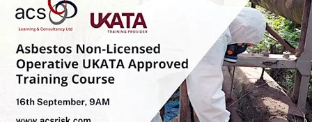 Asbestos Non-Licensed Operative UKATA Approved (Face-to-Face) Open Course