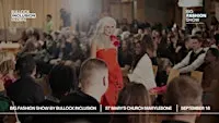 BIG Fashion Show by Bullock Inclusion
