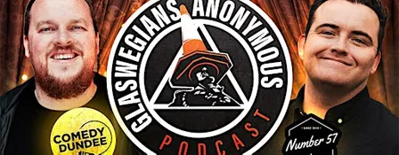 Glaswegians Anonymous LIVE PODCAST RECORDING in Dundee