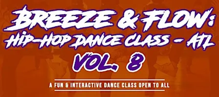 Breeze & Flow Vol. 8: Dance Class - ATL