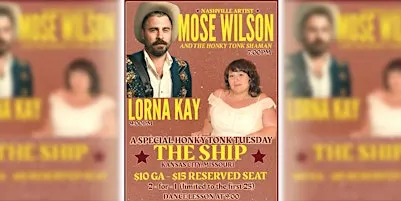 Honky Tonk "Twosday"*:  Mose Wilson (early) w/ Lorna Kay (late)