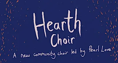 Hearth Choir, 6 week term (September/October 2026)