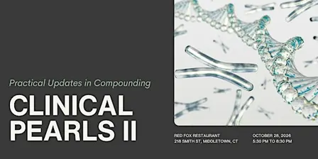 Clinical Pearls II: Practical Updates in Compounding