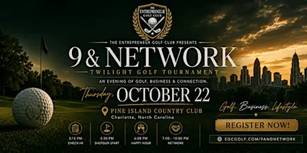 EGC Nine & Network | Twilight Golf and Open Bar Social