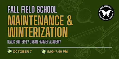 Field School: Maintenance & Winterization