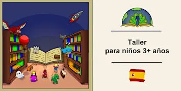 Taller gratuito en español para niños  (3 años +)