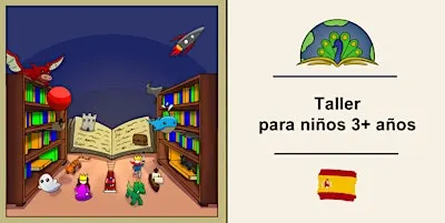 Taller gratuito en español para niños  (3 años +)