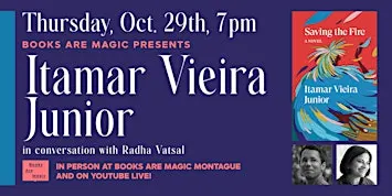 In-Store: Itamar Vieira Junior: Saving the Fire w/ Radha Vatsal