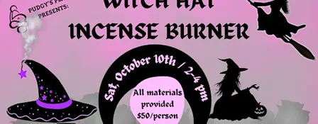 GOTH NIGHT! Witch Hat Incense Burners -- Slab-Building Clay! (10/10; 2-4pm)