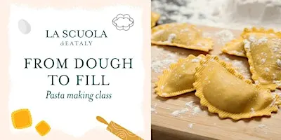 Fresh Pasta Making Class: Dough to Fill