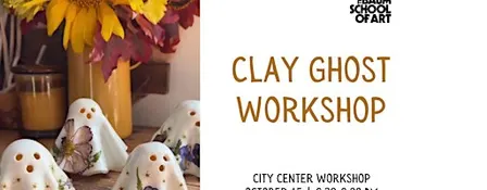 City Center Workshop: Clay Ghost Workshop