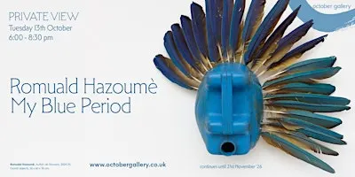Private View |  Romuald Hazoumè: My Blue Period at October Gallery