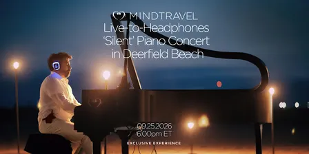 MindTravel September Live-to-Headphones Piano Concert in Deerfield Beach