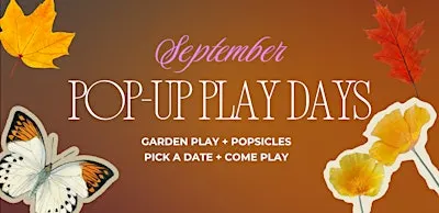 September | Pop-Up Play Days