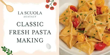 Classic Fresh Pasta Class